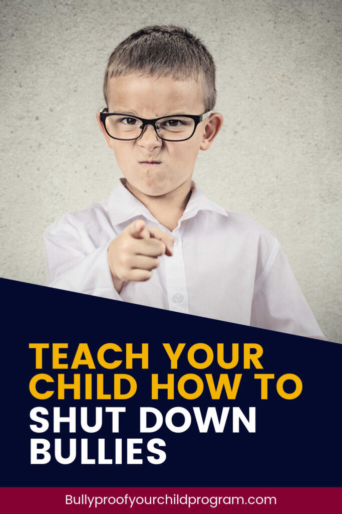 Teach your child how to shut down bullies