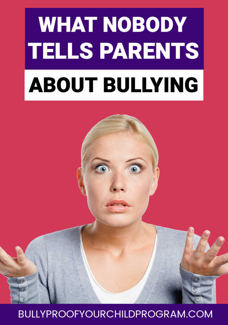 What nobody ever tells parents about bullying - Bully Proof Your Child ...