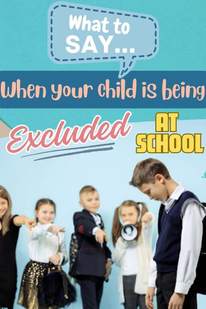 What to say when your child is being excluded at school