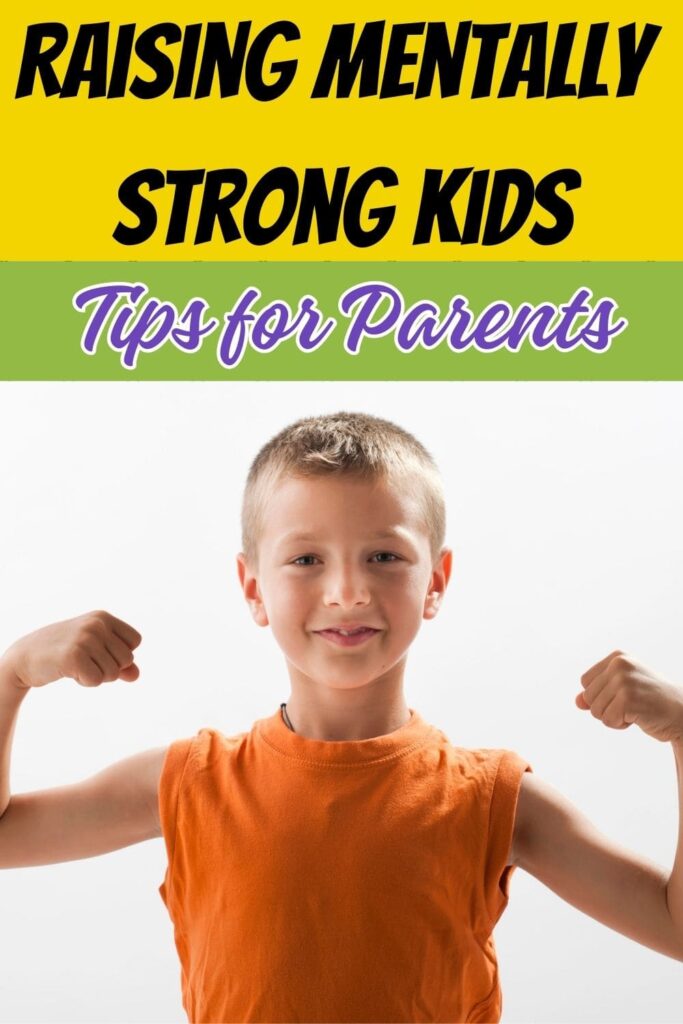 Raising mentally strong kids. Tips for parents