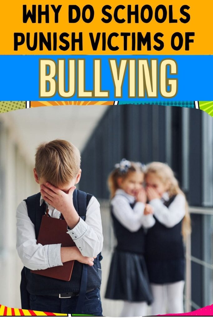 Why do schools blame the victims of bullying