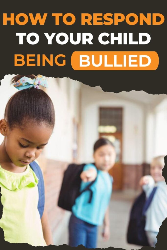 How to respond to your child being bullied