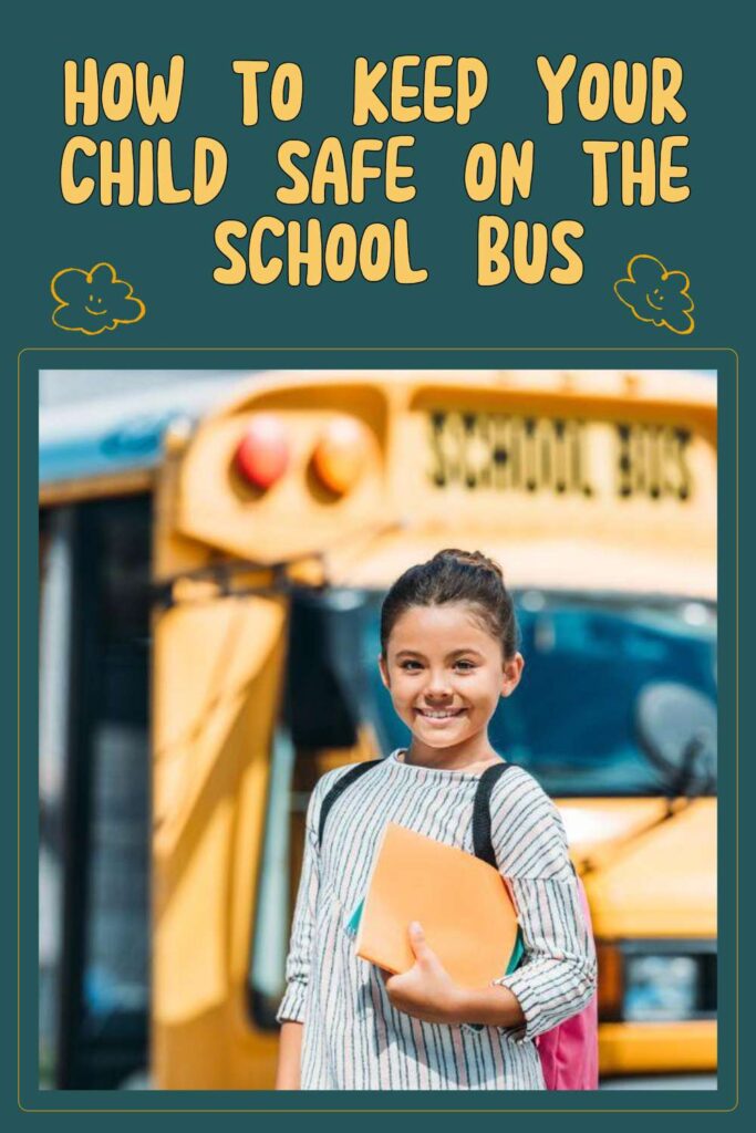 How to keep your child safe on the school bus